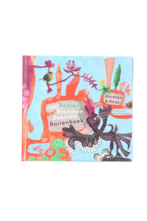Het bomen, bloemen, beesten buitenboek van Karsten en Roos - Annet Huizing en Margot Westermann