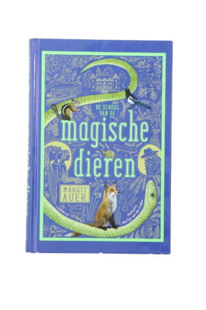 De school van de magische dieren - Margit Auer
