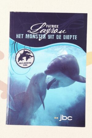 Het monster uit de diepte - Patrick Lagrou