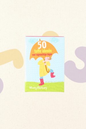 50 toffen ideeën voor regenachtige dagen - Story Factory